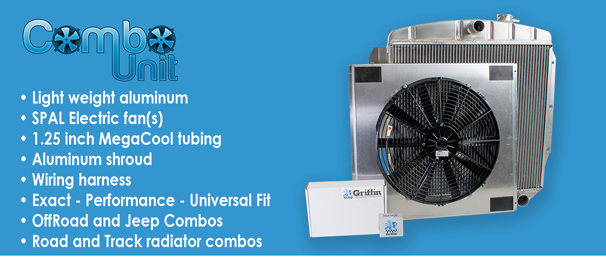 Search For ComboUnit Radiators for ExactFit, PerformanceFit and UniversalFit - 1.25 inch MegaCool tubing with SPAL Electric fan(s), Aluminum shroud and Wiring harness